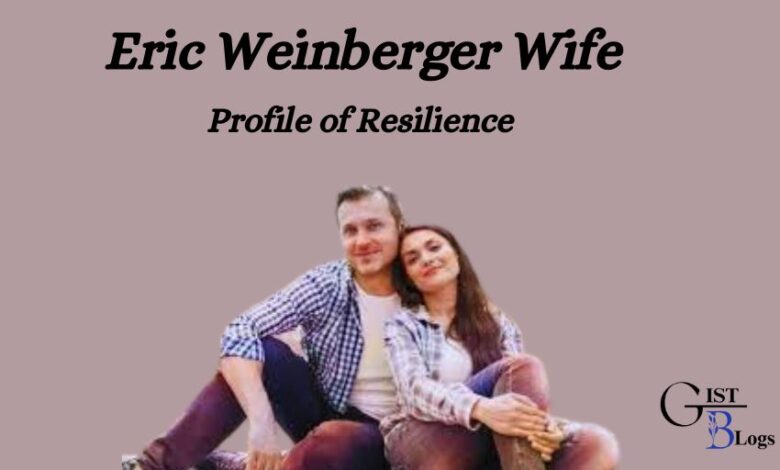 Eric Weinberger Wife